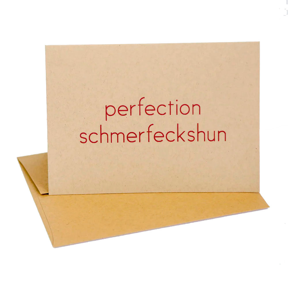 perfection schmerfeckshun Greeting Card