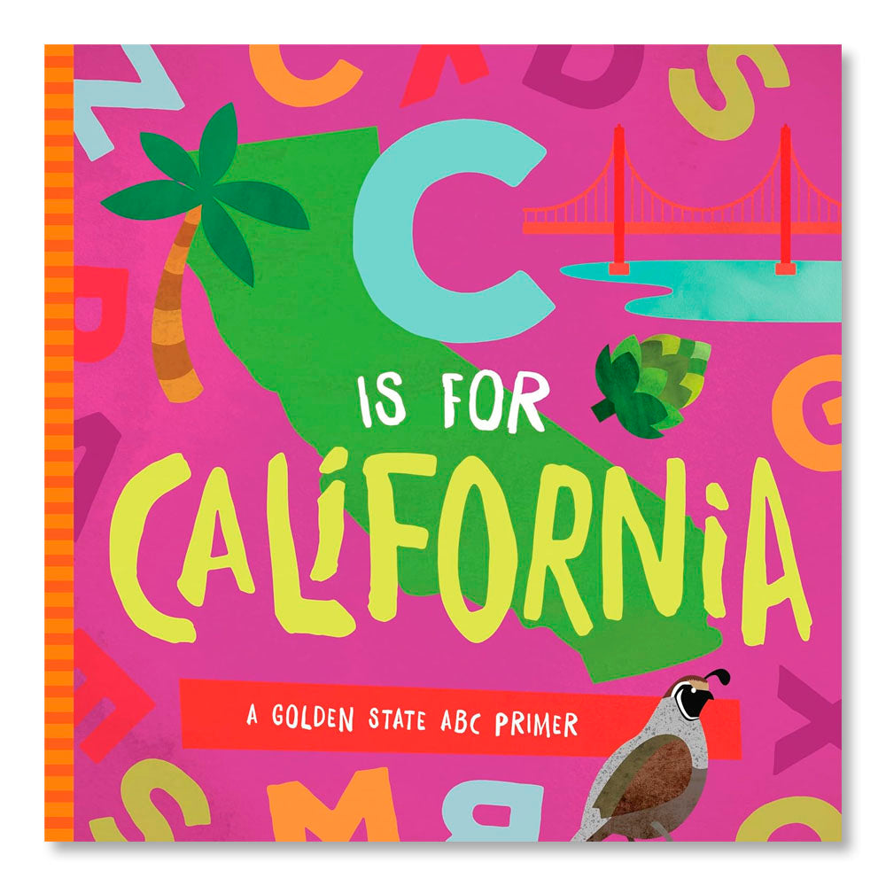 C is for California: A Golden State ABC Primer