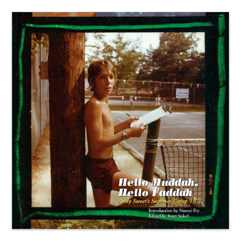 Hello Muddah, Hello Faddah: Andy Sweet's Summer Camp 1977