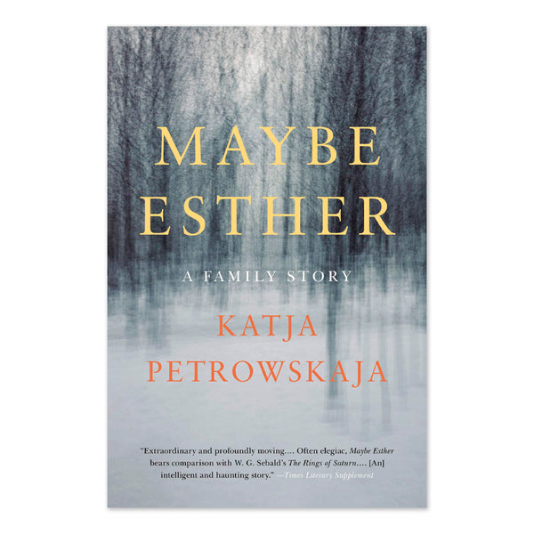 Maybe Esther: A Family Story