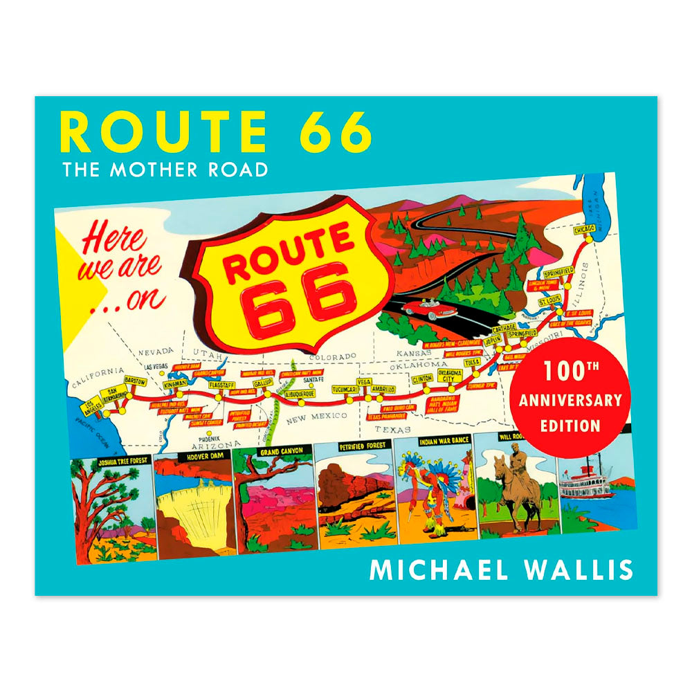 Route 66, 100th Anniversary Edition: The Mother Road