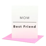 Mom Best Friend Mother's Day Greeting Card