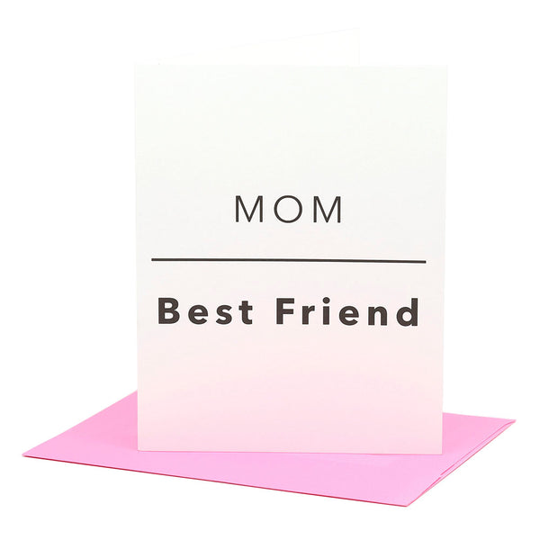 Mom Best Friend Mother's Day Greeting Card