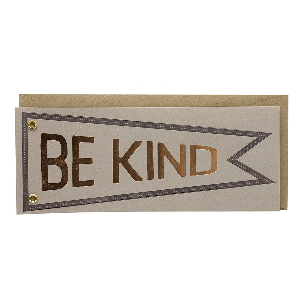 Be Kind Greeting Card Pennant