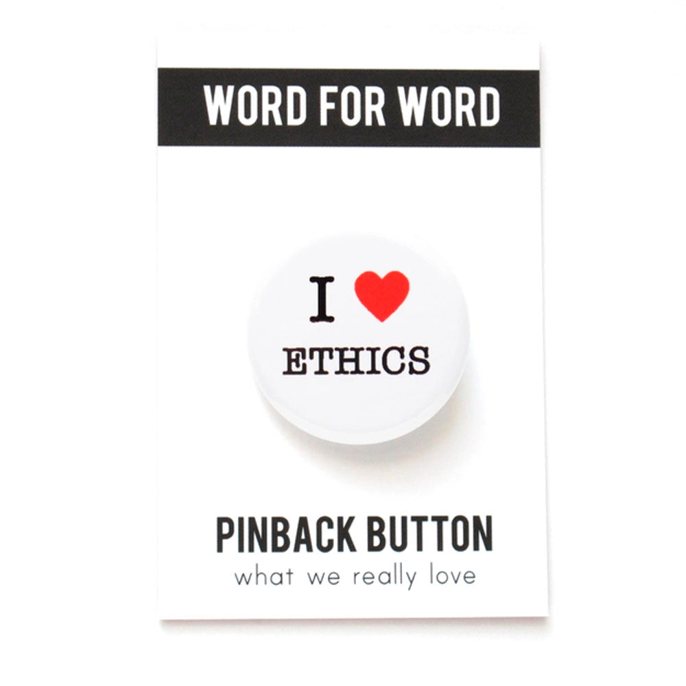 I Love Ethics Pinback Button