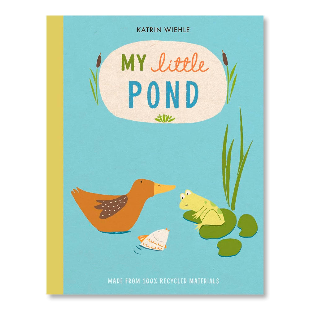 My Little Pond (A Natural World Board Book)