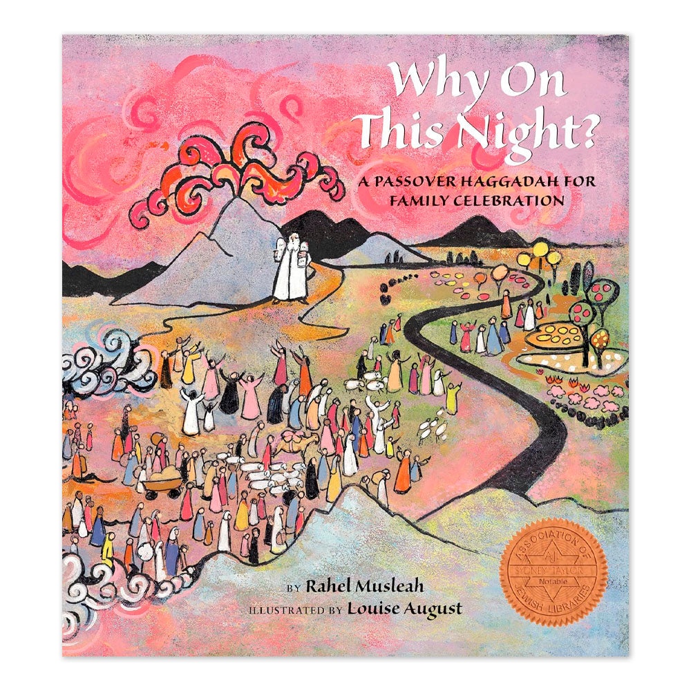 Why On This Night?: A Passover Haggadah for Family Celebration