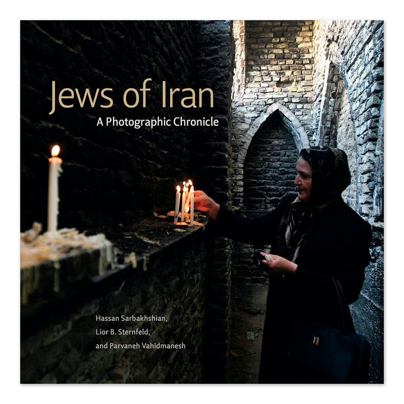 Jews of Iran: A Photographic Chronicle