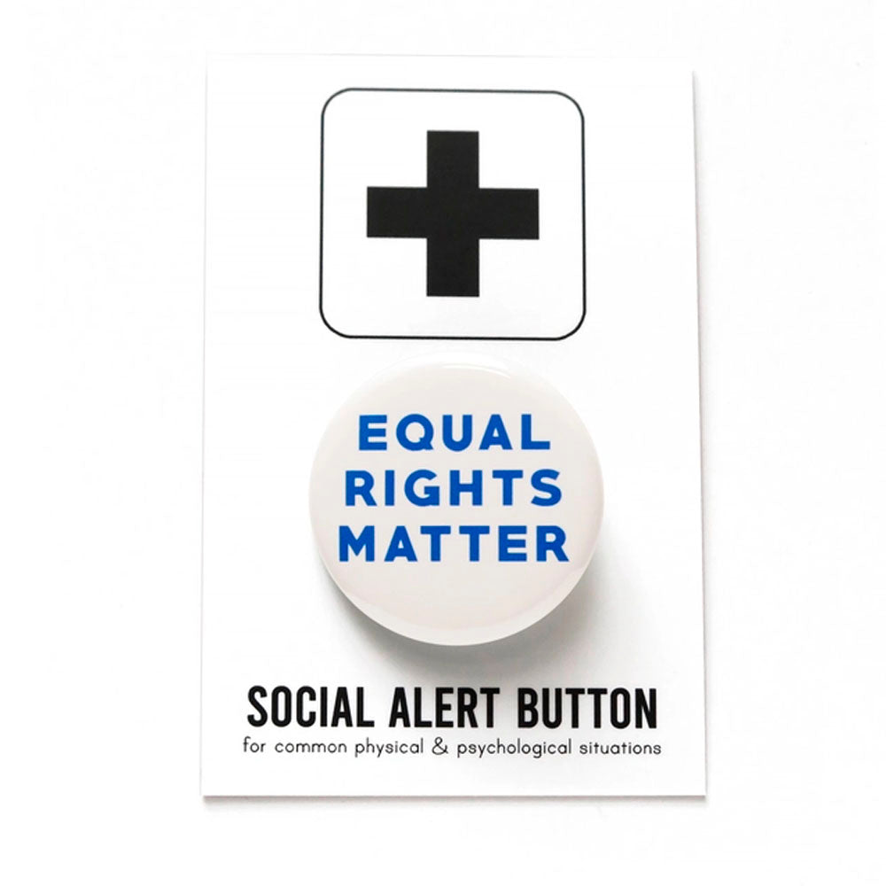 Equal Rights Matter Pinback Button