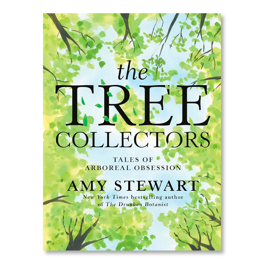 The Tree Collectors: Tales of Arboreal Obsession