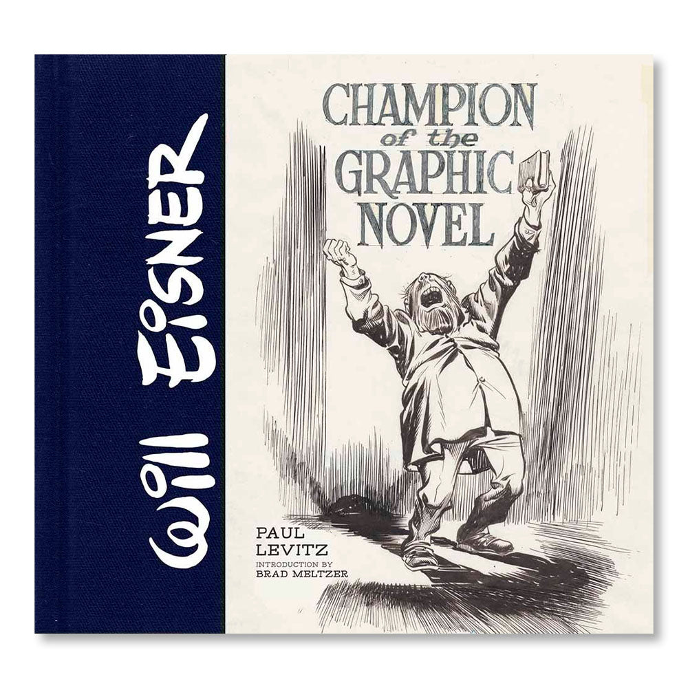 Will Eisner: Champion of the Graphic Novel
