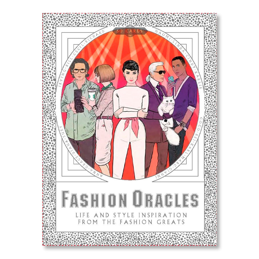 Fashion Oracles: Life and Style Inspiration from the Fashion Greats