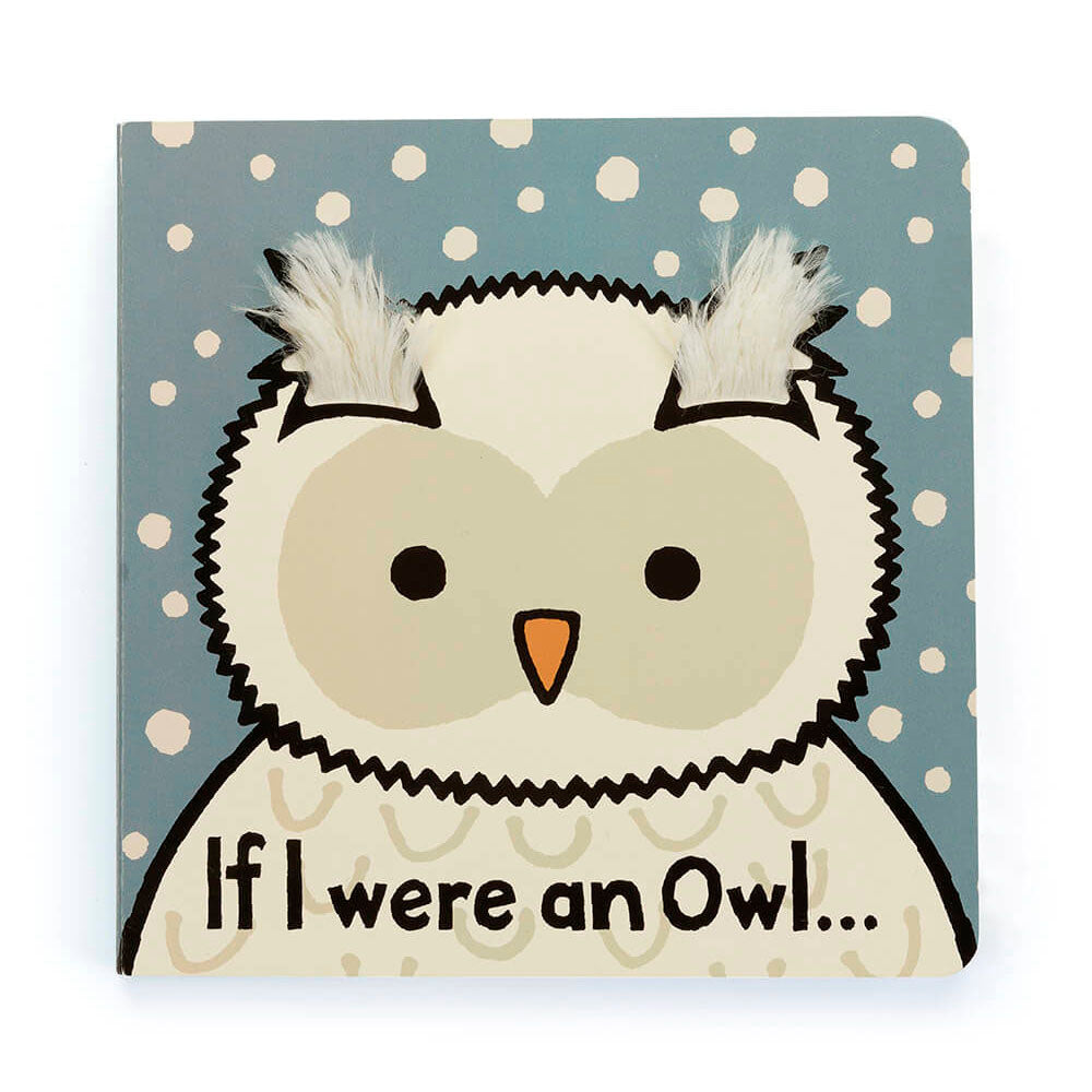 If I Were An Owl Board Book