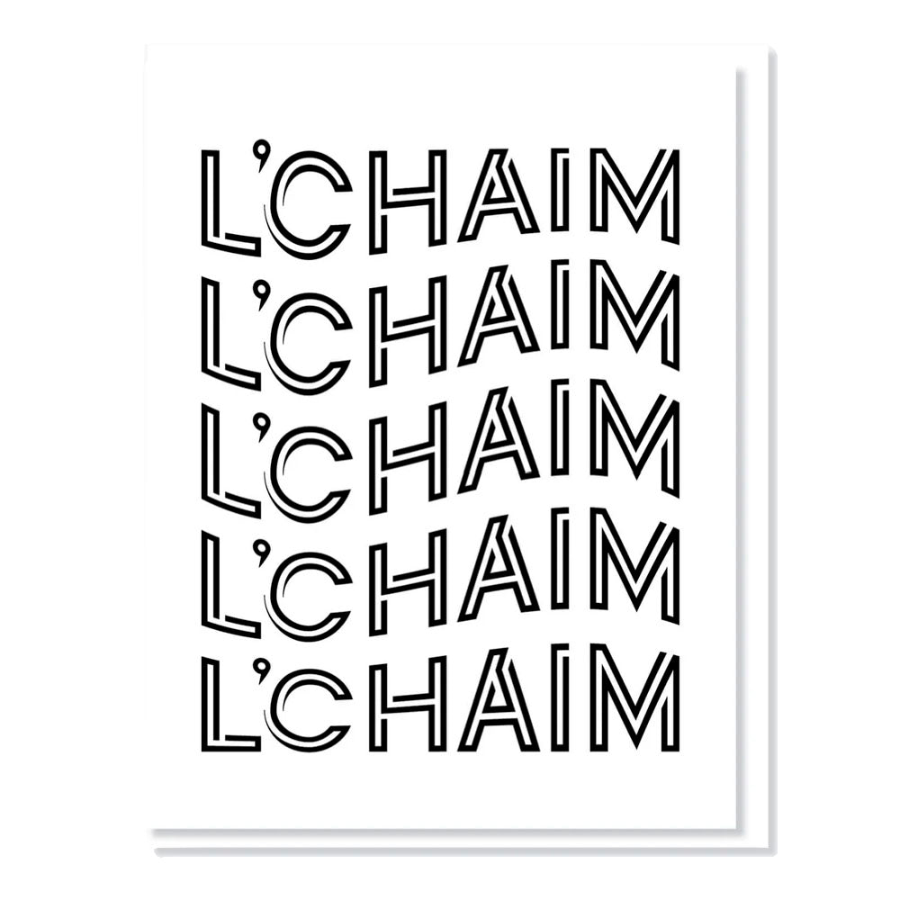 L'chaim L'chaim L'chaim Greeting Card