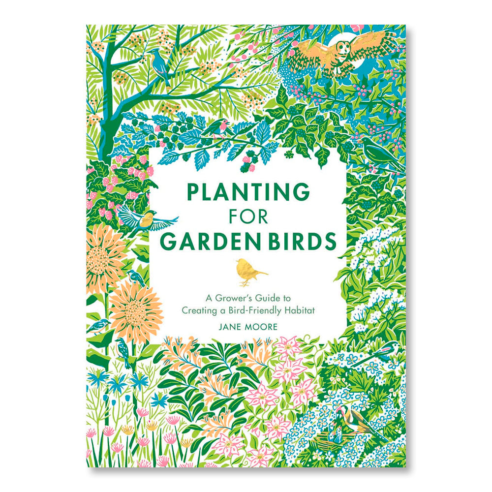 Planting for Garden Birds: A Grower's Guide to Creating a Bird-Friendly Habitat