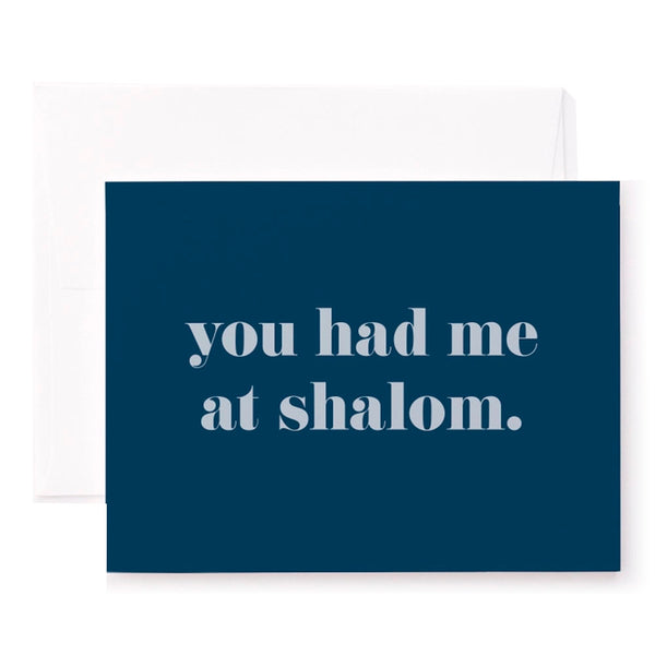 You Had Me At Shalom Greeting Card
