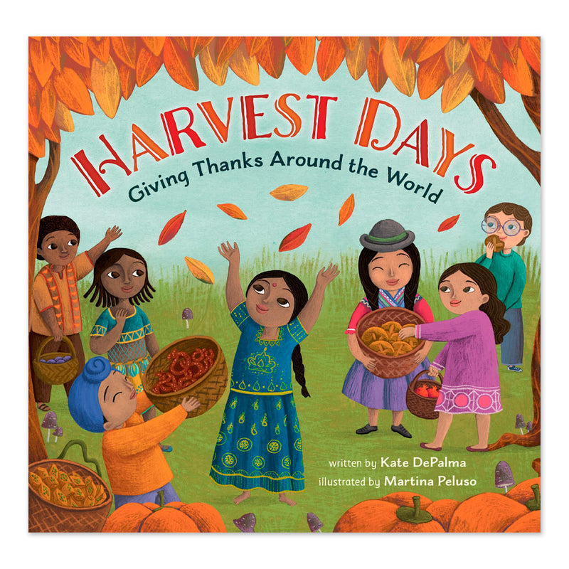 Harvest Days: Giving Thanks Around the World