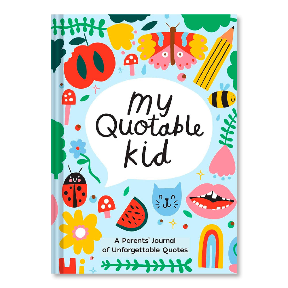 Playful My Quotable Kid: A Parents’ Journal of Unforgettable Quotes