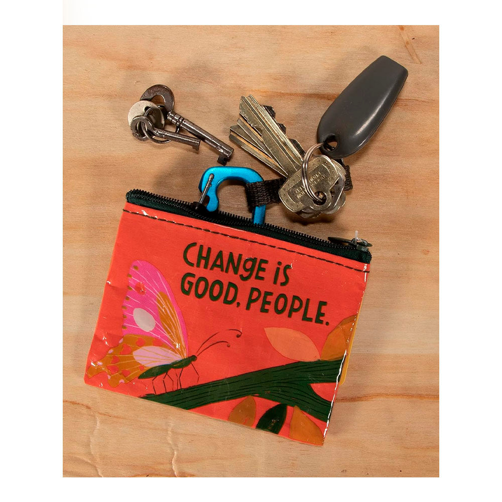 Coin Purse ~ Change is Good, People