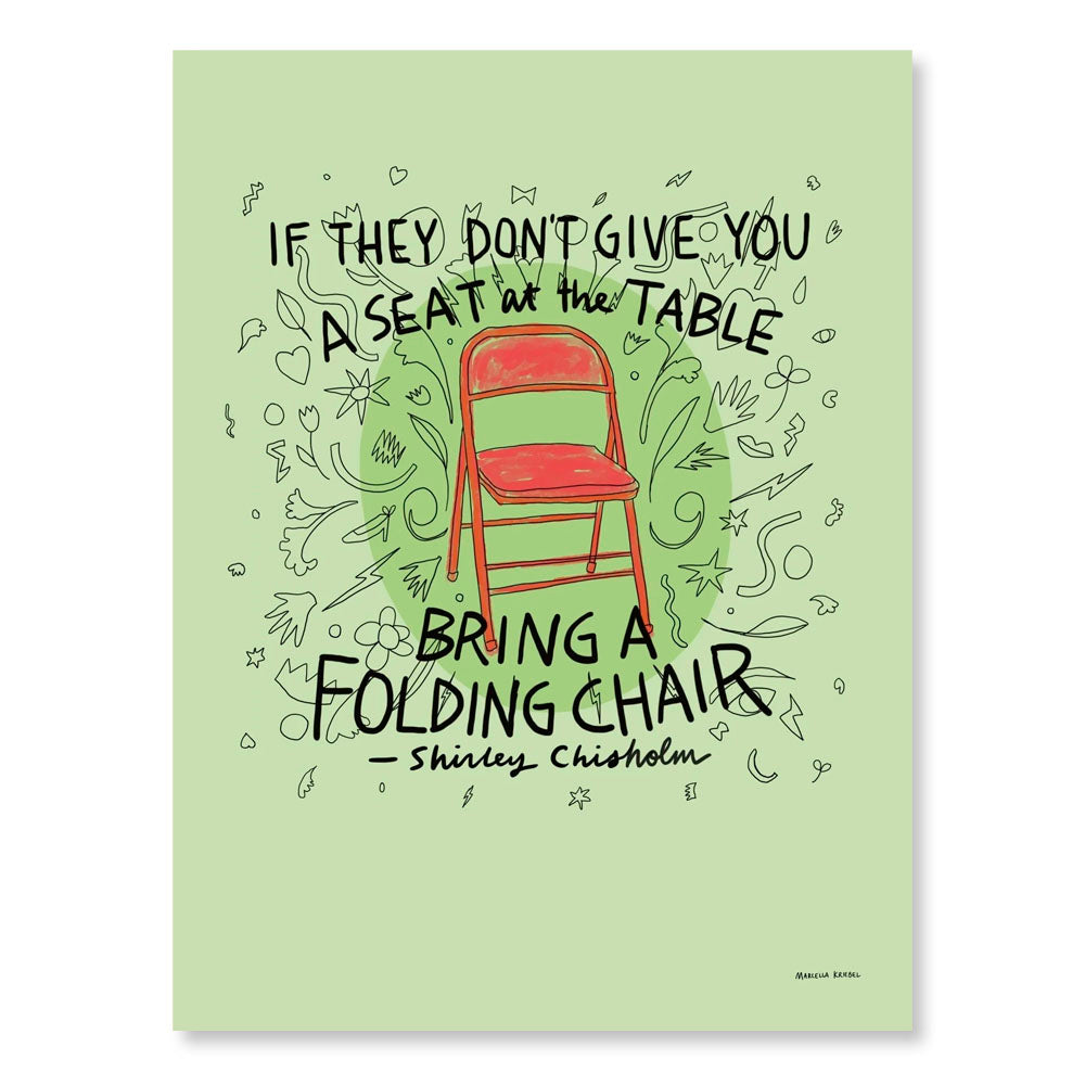 Shirley Chisholm Folding Chair Quote Art Print