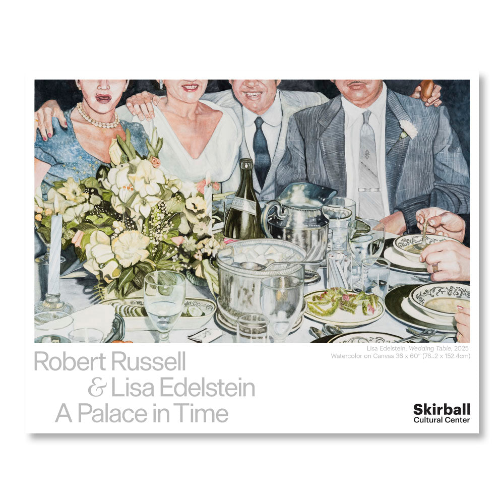 Poster from "Robert Russell and Lisa Edelstein: A Palace in Time"