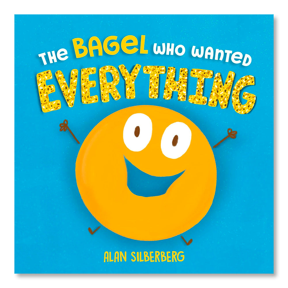 The Bagel Who Wanted Everything