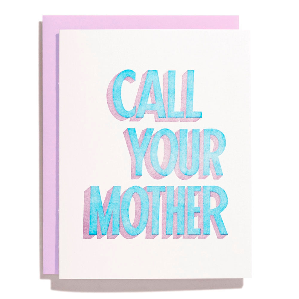 Call Your Mother - Letterpress Greeting Card