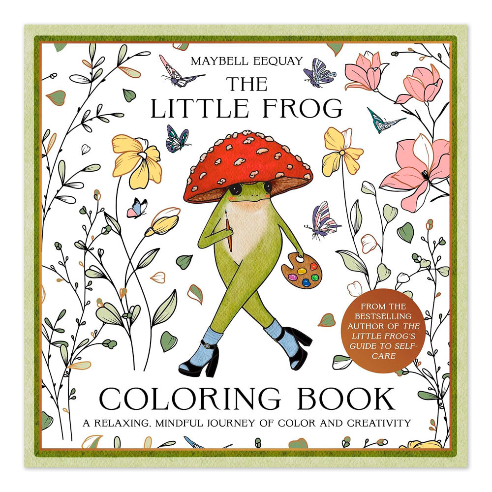 The Little Frog Coloring Book: A Relaxing, Mindful Journey of Colour and Creativity