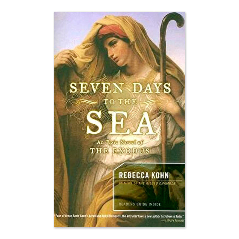 Seven Days to the Sea: An Epic Novel Of The Exodus