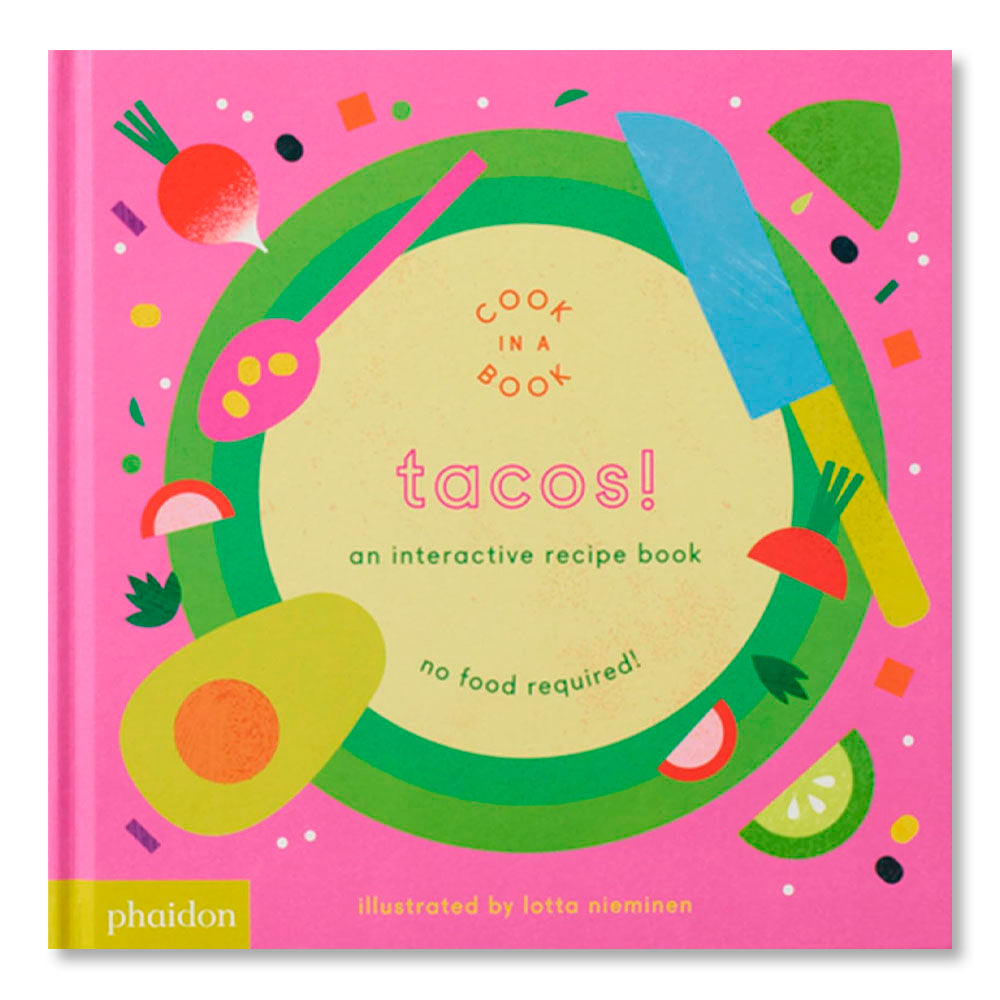 Tacos!: An Interactive Recipe Book