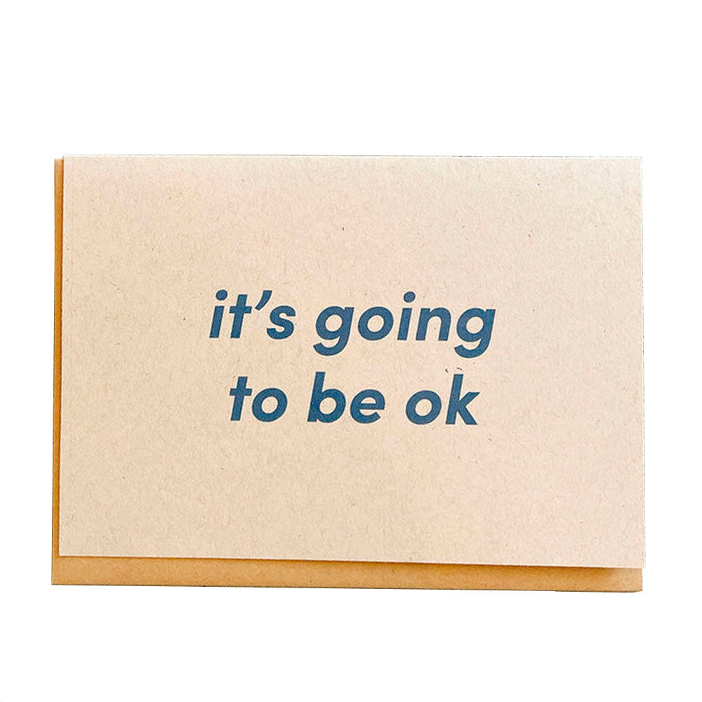 it's going to be ok Greeting Card