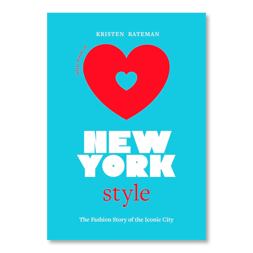 Little Book of New York Style: The Fashion History of the Iconic City