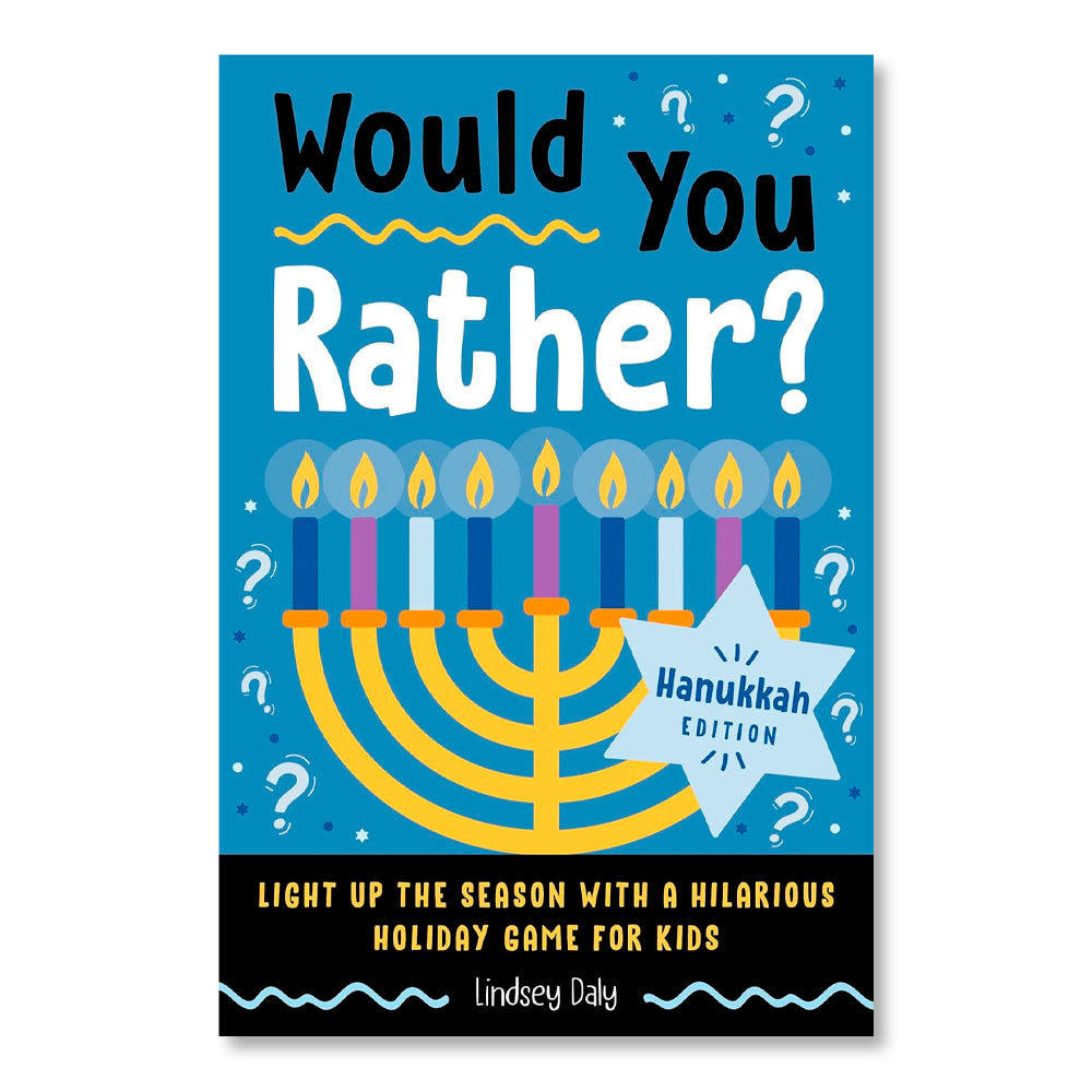 Would You Rather? Hanukkah Edition