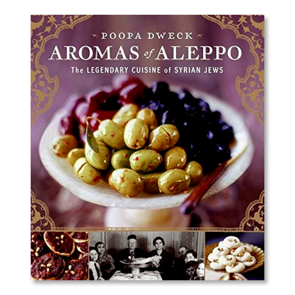Aromas of Aleppo: The Legendary Cuisine of Syrian Jews