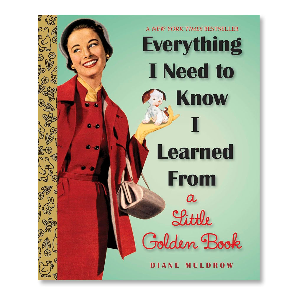 Everything I Need To Know I Learned From a Little Golden Book