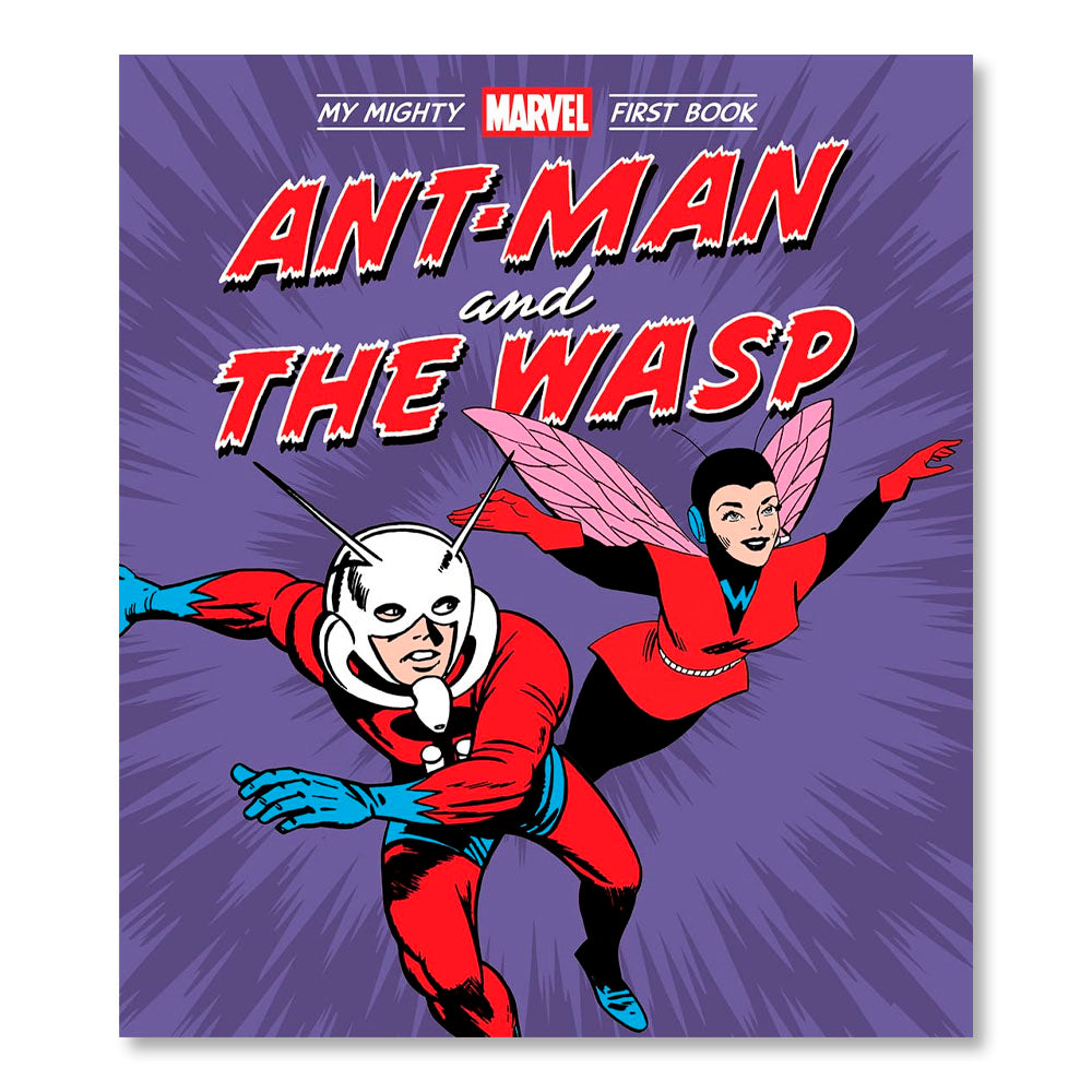 Ant-Man and the Wasp: My Mighty Marvel First Book