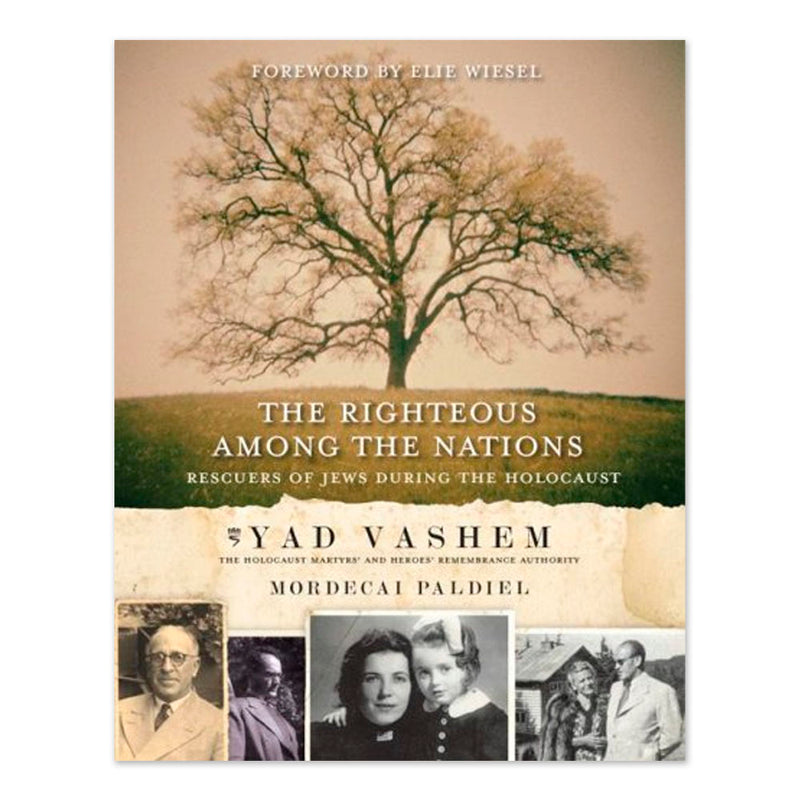 The Righteous Among the Nations: Rescuers of Jews During the Holocaust