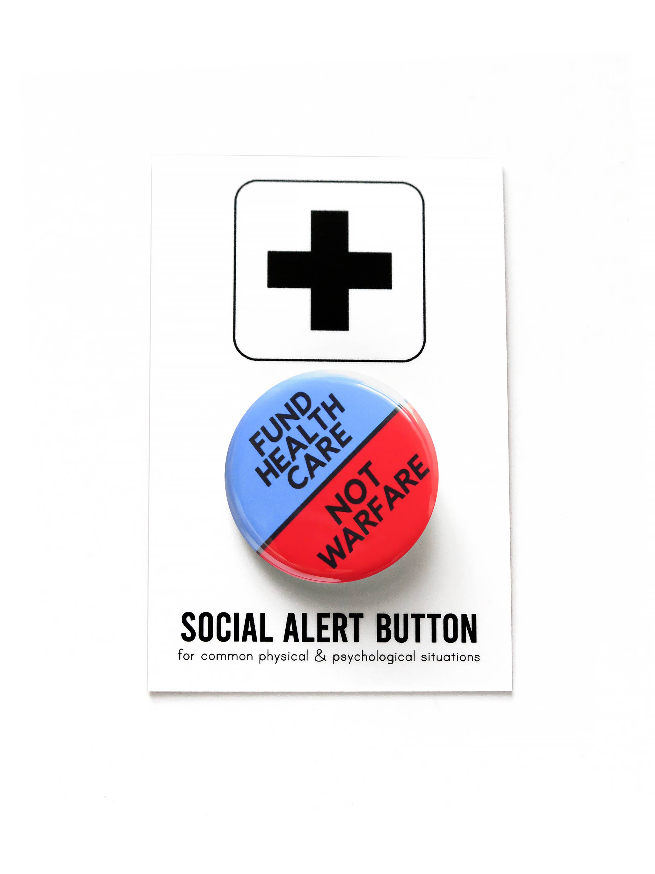 FUND HEALTHCARE, NOT WARFARE Pinback Button 1.25"