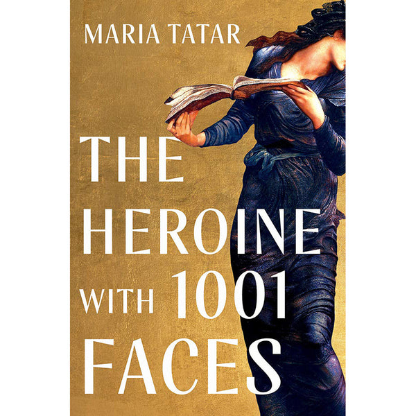 A Heroine with 1001 Faces