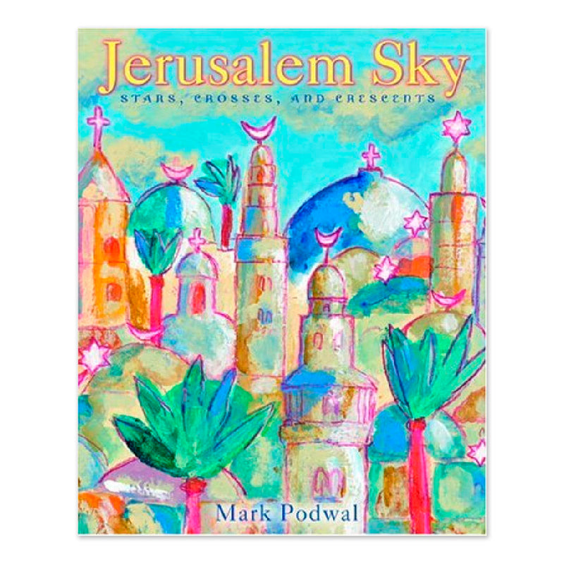Jerusalem Sky: Stars, Crosses and Crescents