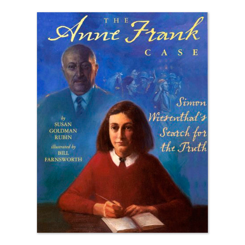 The Anne Frank Case: Simon Wiesenthal's Search for the Truth