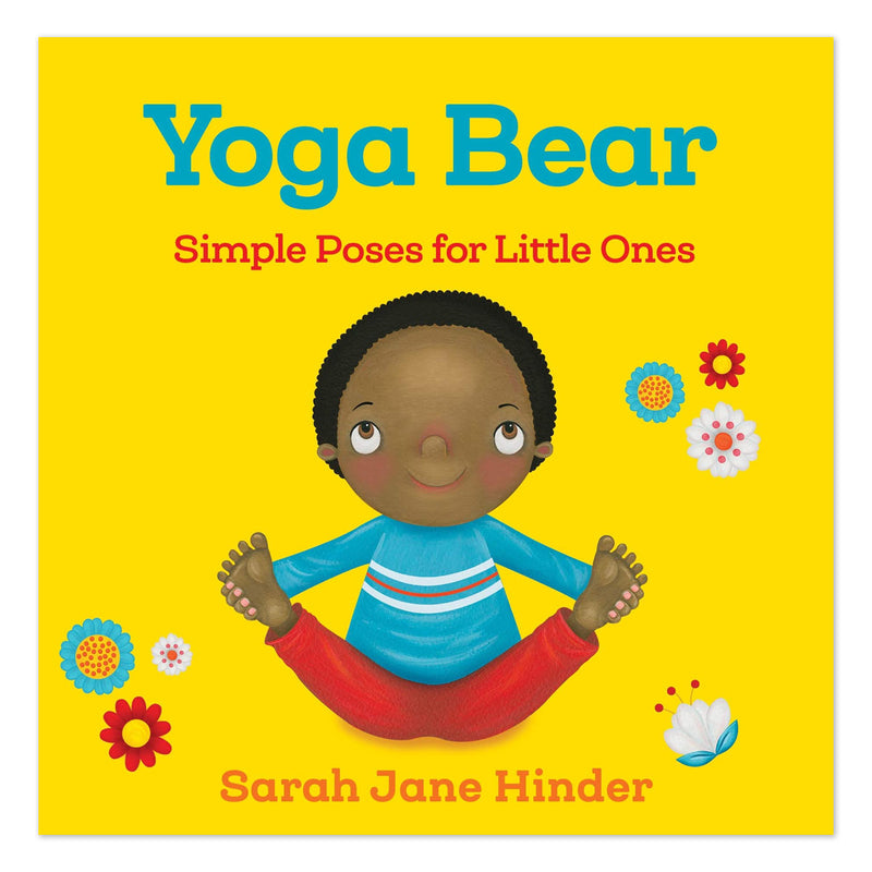 Yoga Bear: Simple Poses for Little Ones