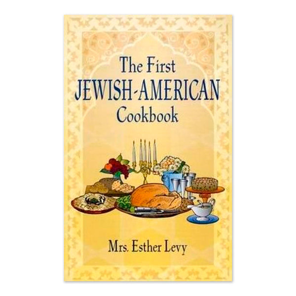The First Jewish-American Cookbook
