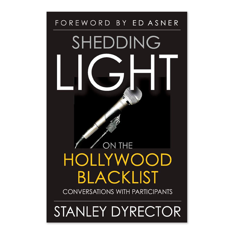 Shedding Light on the Hollywood Blacklist: Conversations with Participants