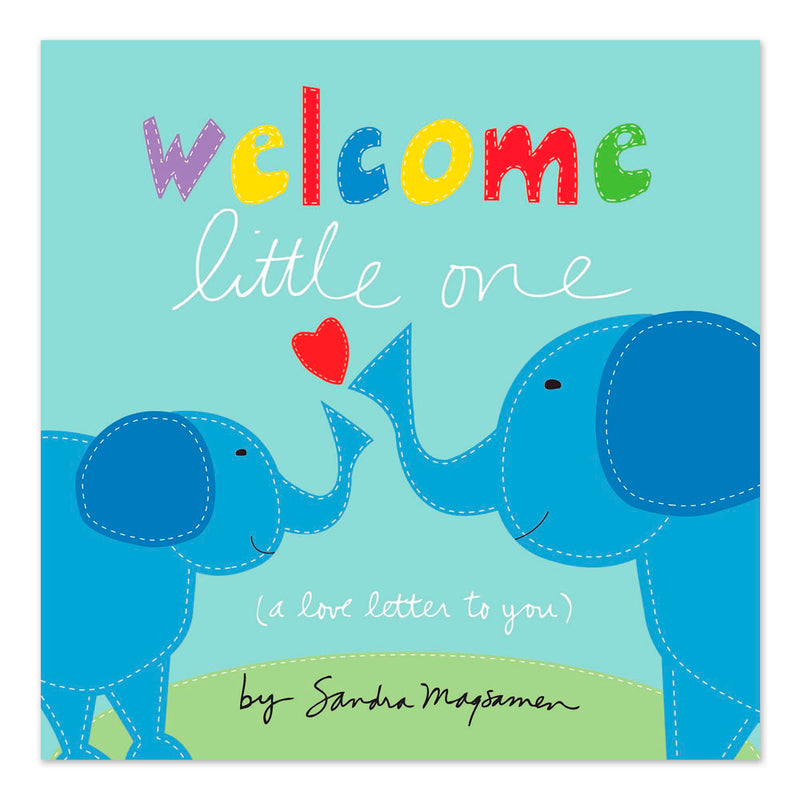 Welcome Little One (A love letter to you)