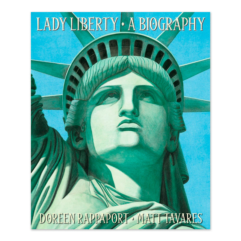 Lady Liberty: A Biography