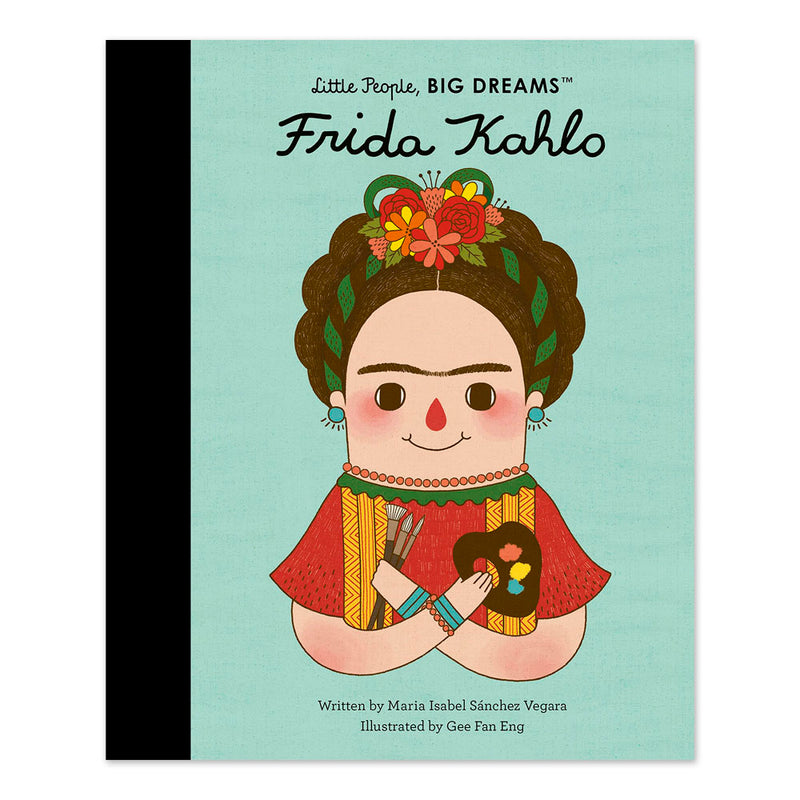 Frida Kahlo: Little People, BIG DREAMS