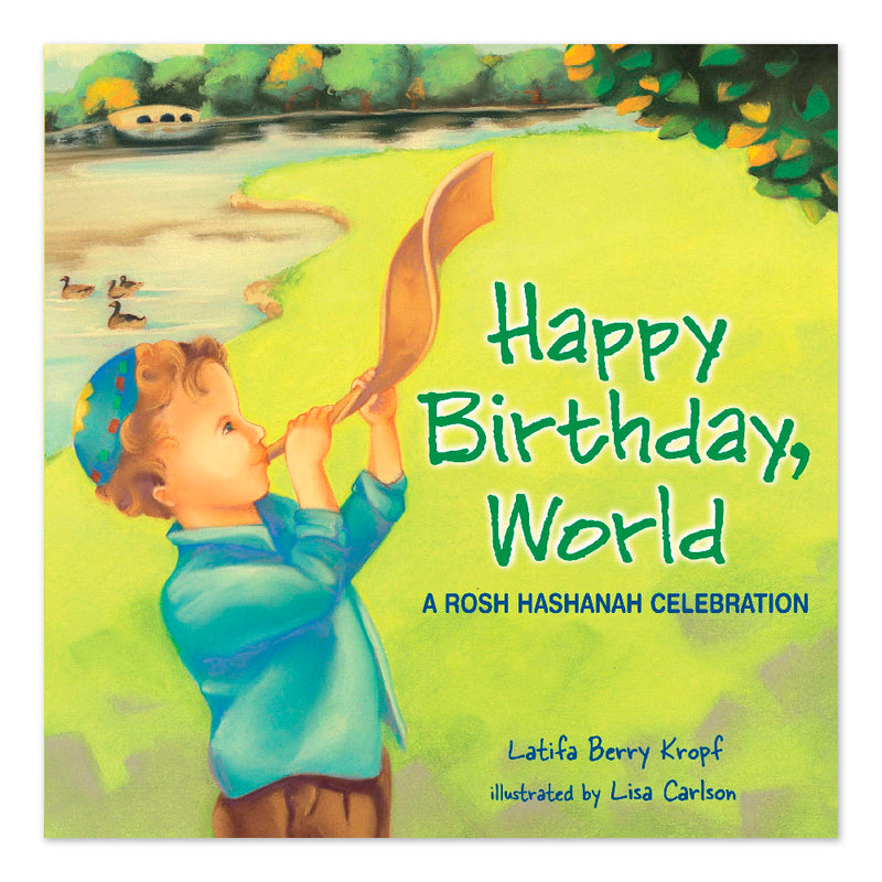 Happy Birthday, World: A Rosh Hashanah Celebration
