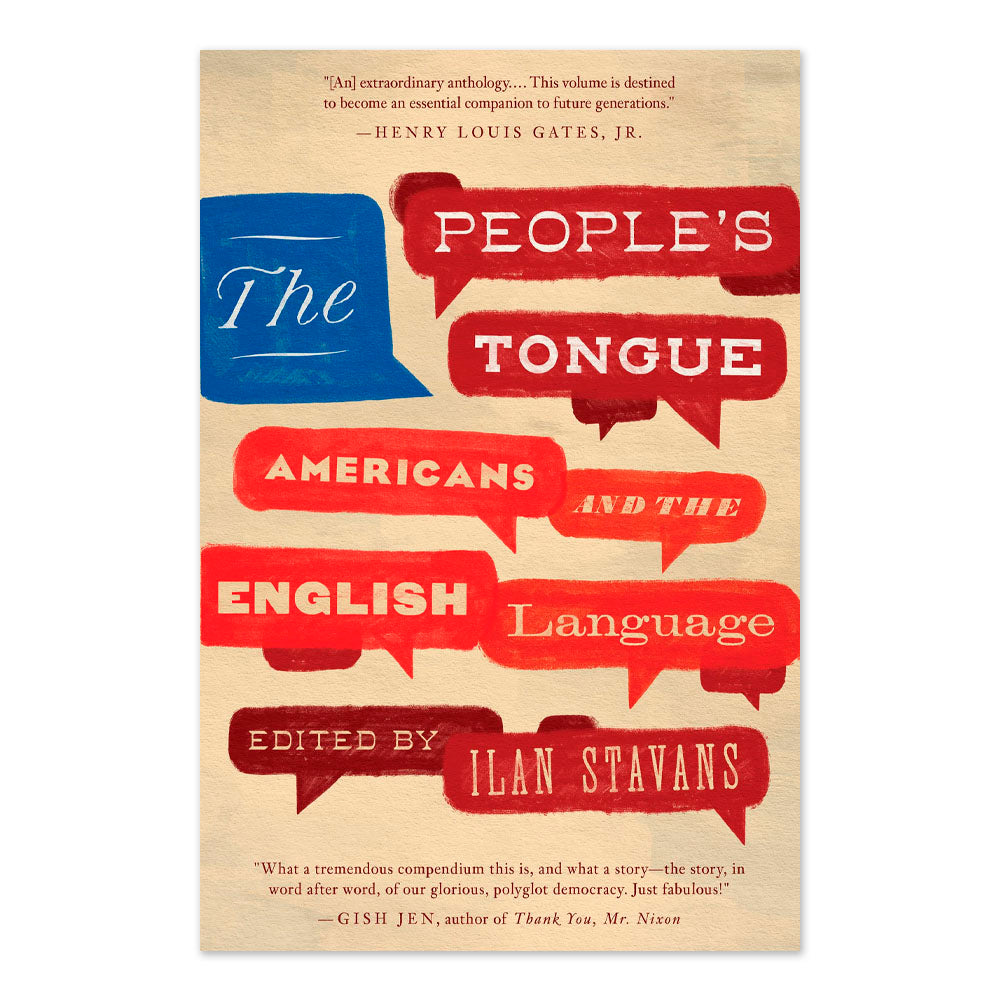 The People's Tongue: Americans and the English Language