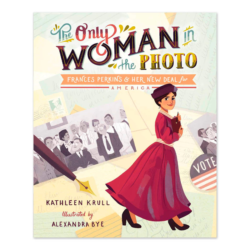 The Only Woman in the Photo: Frances Perkins & Her New Deal for America